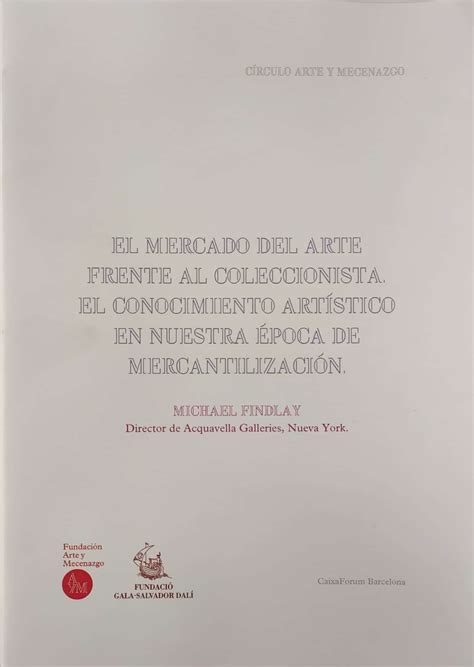Elmercado del arte frente al coleccionista, el conocimiento artístico ...