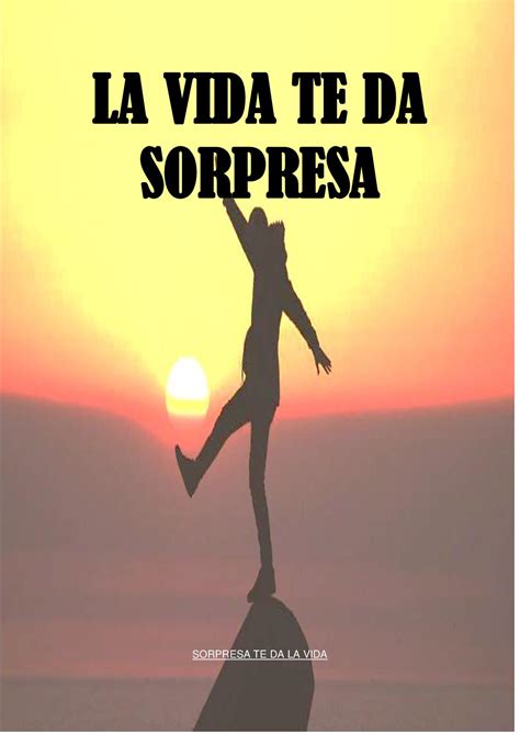 Calaméo La Vida Te Da Sorpresa Sorpresa Te Da La Vida