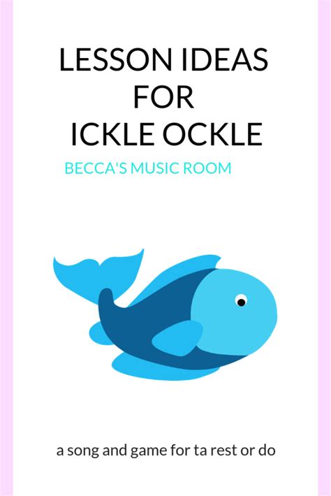 How To Use Ickle Ockle Singing Game In Elementary Music For Rest