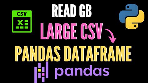 3 Tips To Read Very Large CSV As Pandas Dataframe Python Pandas