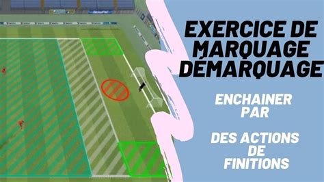 Exercice De Marquage D Marquage Football Enchainer Par Des Actions De