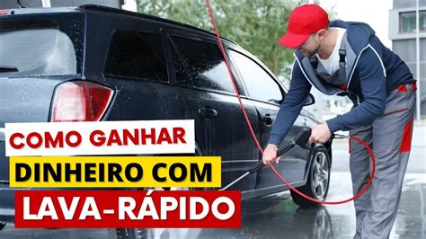 COMO MONTAR UM LAVA RÁPIDO DO ZERO LavaRápido YouTube