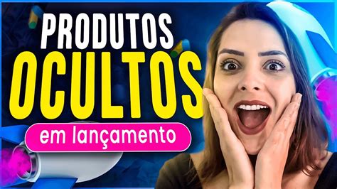 Afiliado Como Encontrar Produtos Ocultos Em Lançamento Youtube