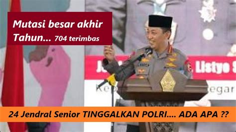 Mutasi Polri Terbaru 2022 Dimutasi Kapolri Listyo Sigit 24 Jenderal