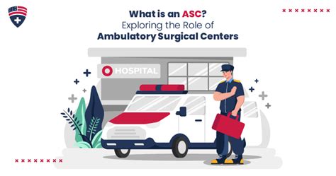 ASC Unveiling Ambulatory Surgical Centers