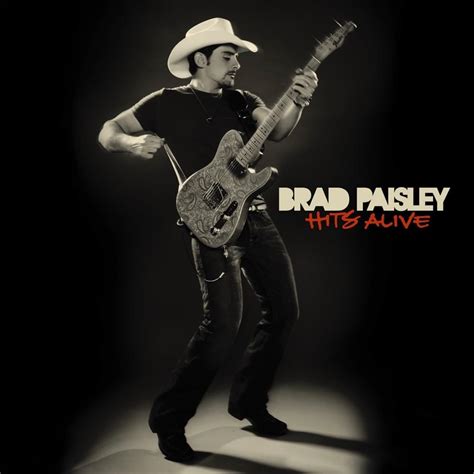 Brad Paisley - Hits Alive Lyrics and Tracklist | Genius