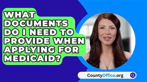 What Documents Do I Need To Provide When Applying For Medicaid