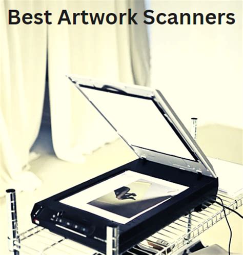 7 Best Scanners For Artwork Fine Artists 2024 Drawing