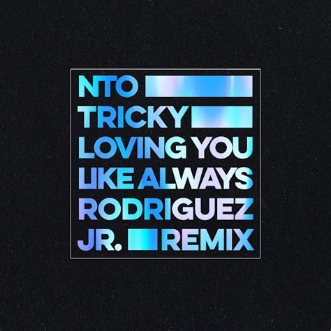 Loving You Like Always Rodriguez Jr Remix YouTube Music