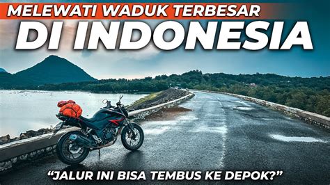 Purwakarta Depok Lewat Waduk Jatilhur Emang Bisa Solo Touring