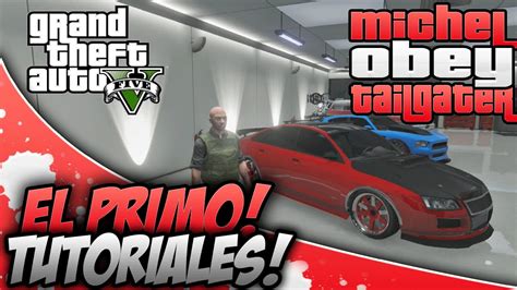 Gta V Online Como Conseguir El Coche De Michael Obey Tailgater