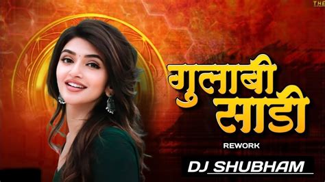 Gulabi Sadi Ani Lali Lal Lal Song Dj Song Remix गलब सड song dj