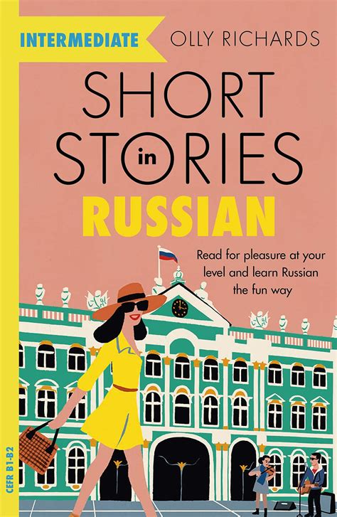 Short Stories In Russian For Intermediate Learners Read For Pleasure