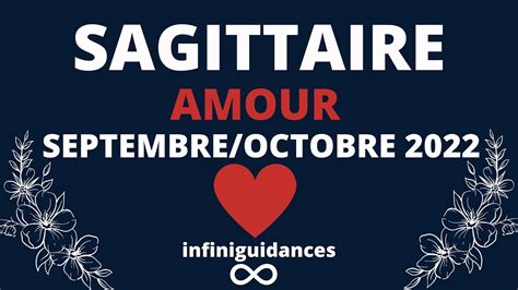 Sagittaire Amour Septembre Octobre 2022 YouTube