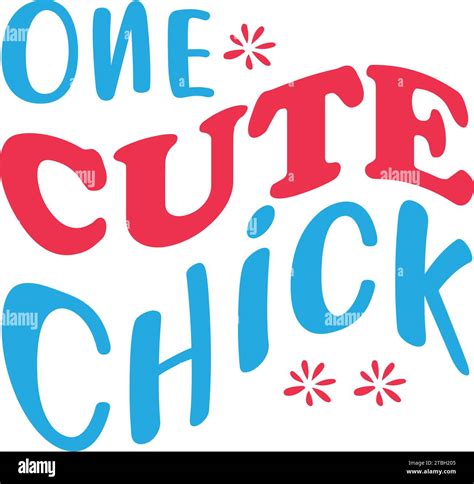 One Cute Chick Svg Retro Svg Design Stock Vector Image And Art Alamy