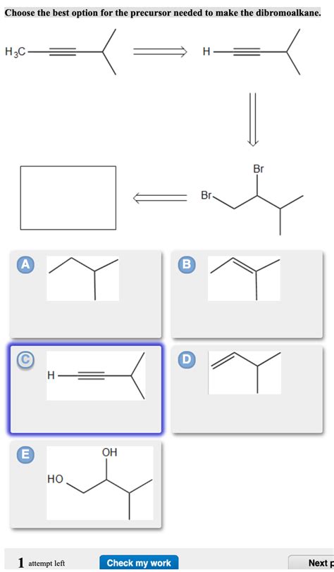 Solved Choose The Best Option For The Precursor Needed To Chegg