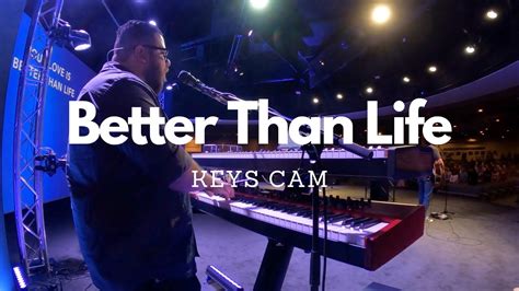 Better Than Life Phil Wickham Keys Cam In Ear Mix YouTube