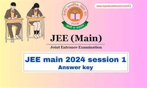 Jee Main 2024 Session 1 Final Answer Key Released