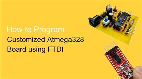 How To Program Customized ATmega328 Board Using FTDI Programmer