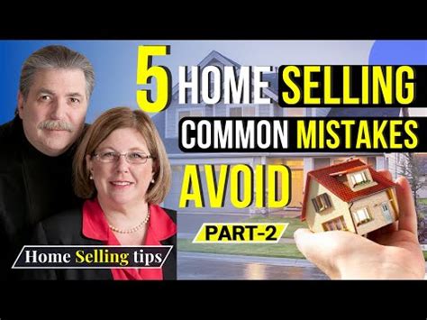 5 Costly Home Selling Common Mistakes Avoid Real Estate 2