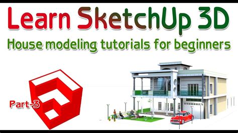 Sketchup Tutorial 3 Beginner Sketchup 3d Tutorial Youtube