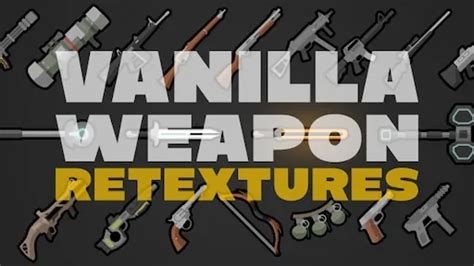 K4g Vanilla Weapon Retextures Mod ⋆ Rimworld Base