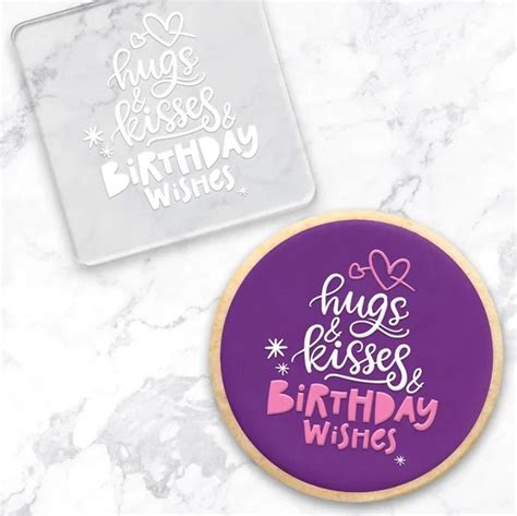 Hugs And Kisses And Birthday Wishes Acrylic Raised Embosser