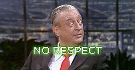 Giving respect to Rodney Dangerfield on his 100th birthday