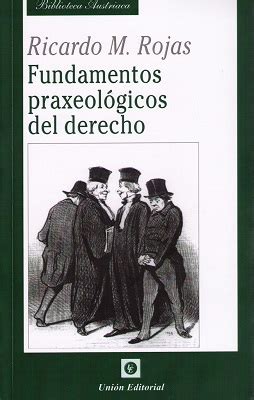 Librería Dykinson Fundamentos praxeológicos del derecho Rojas