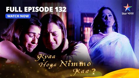 FULL EPISODE 132 Kyaa Hoga Nimmo Kaa Parminder Ki Chaal कय