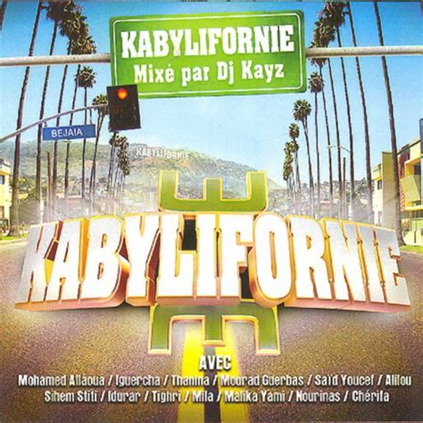 Kabylifornie Mix Par Dj Kayz Album Par Dj Kayz Spotify