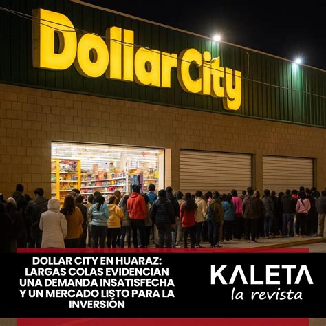 Kaleta - DOLLAR CITY EN #HUARAZ: LARGAS COLAS EVIDENCIAN UNA DEMANDA
