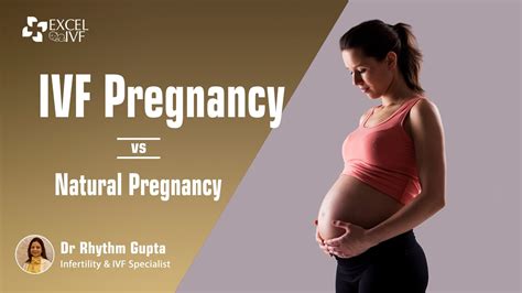 Natural Pregnancy Vs IVF Pregnancy IVF Pregnancy Process Dr Rhythm