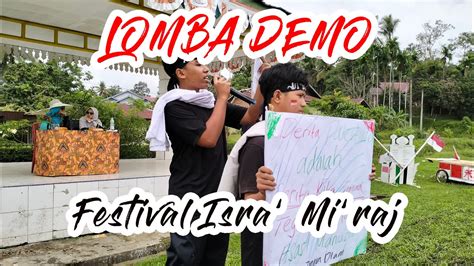 Lomba Demo Santri Festival Isra Mi Raj H Part Youtube