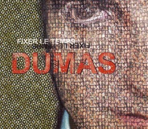 Dumas Fixer Le Temps Lyrics And Tracklist Genius