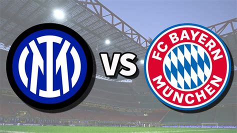 Inter Milan Vs Bayern Munich Live Stream And How To Watch Champions