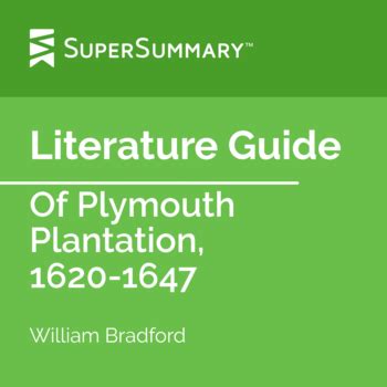 Of Plymouth Plantation, 1620-1647 Literature Guide by SuperSummary