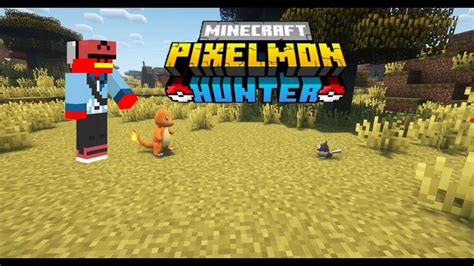 Pixelmon Hunter Une Nouvelle Aventure Commence YouTube