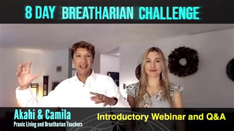 Day Breatharian Challenge Introductory Webinar And Q A Akahi