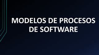 Presentacion Modelos De Procesos De Software PPT