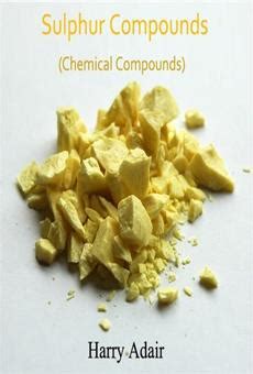 [PDF] Sulphur Compounds (Chemical Compounds) by eBook | Perlego