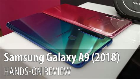 Samsung Galaxy A9 2018 Hands On Review 4 Camera Phone Youtube