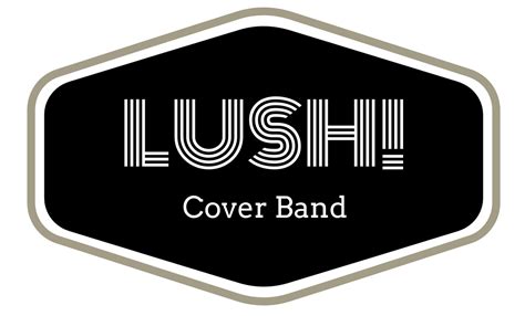 LUSH Cover Band