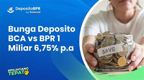 Bunga Deposito BCA 1 Miliar Vs BPR Begini Cara Hitungnya