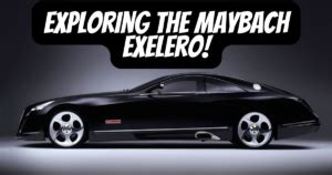 Inside the Maybach Exelero: Exploring The Luxury & Power – Engineerine