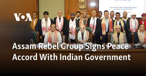 Assam Rebel Group Signs Peace Accord With Indian Government