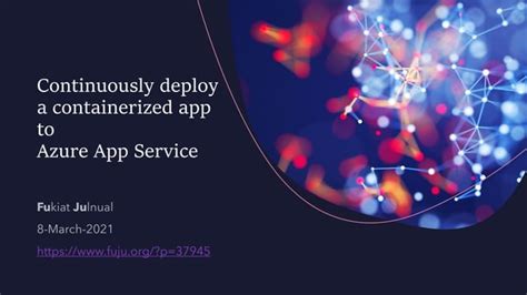 Continuously Deploy A Containerized App To Azure App Service Ppt