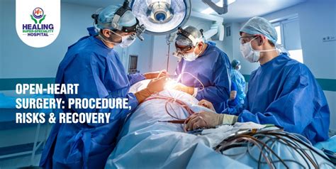 Open-Heart Surgery: Procedure, Risks & Recovery