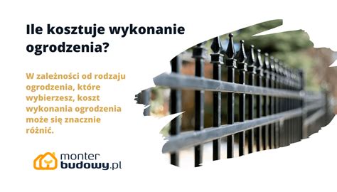 Ile Kosztuje Wykonanie Ogrodzenia Cena 2024 MonterBudowy