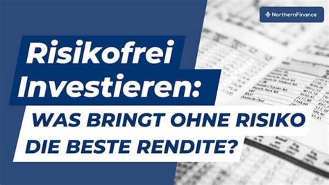 Beste Geldanlage ohne Risiko 2023 Jetzt Rendite erhöhen